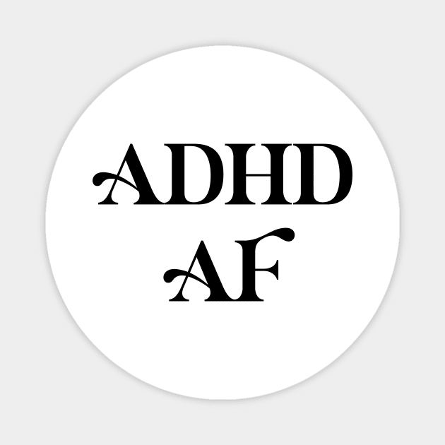 adhd meme tee Magnet by DustedDesigns